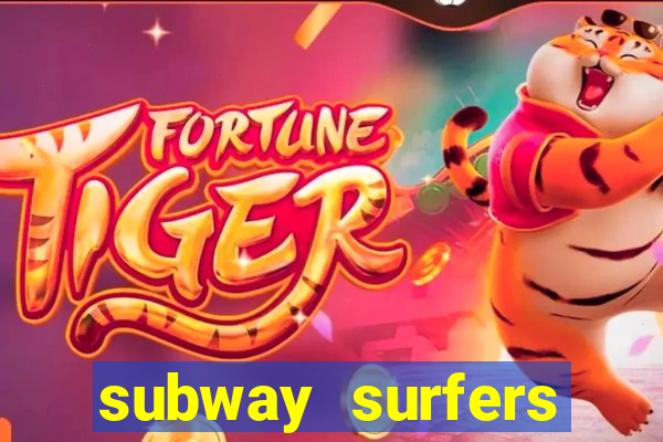 subway surfers deposito minimo 1 real